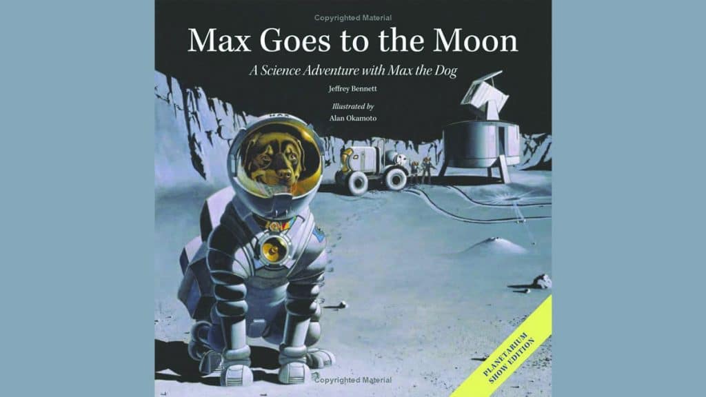 “Max Goes to the Moon” Planetarium Show