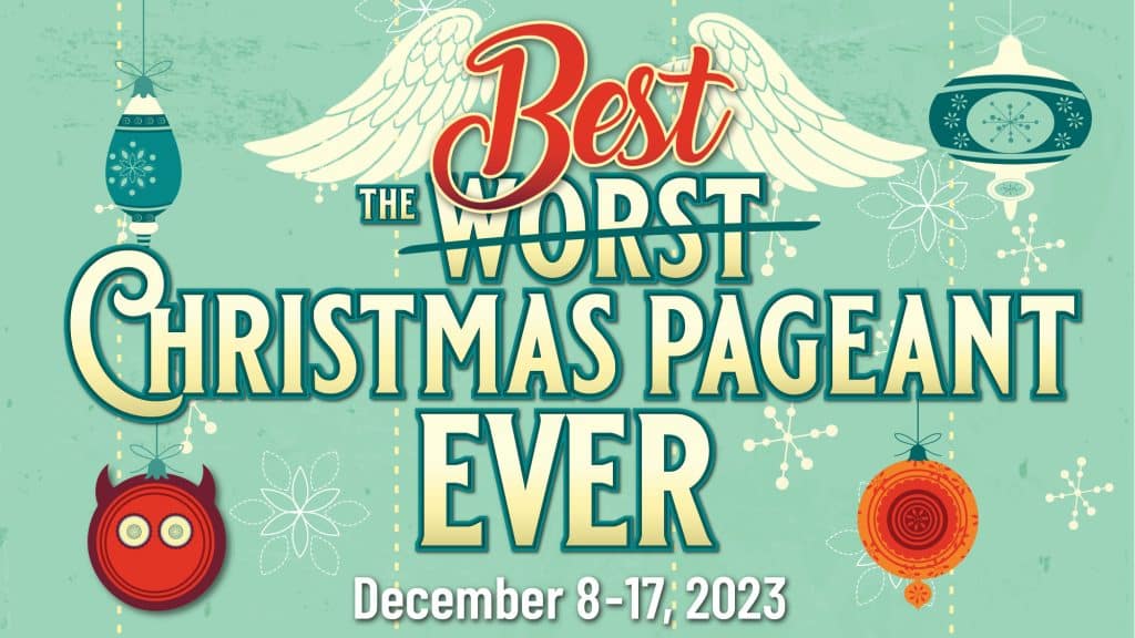 “The Best Christmas Pageant Ever” Performances